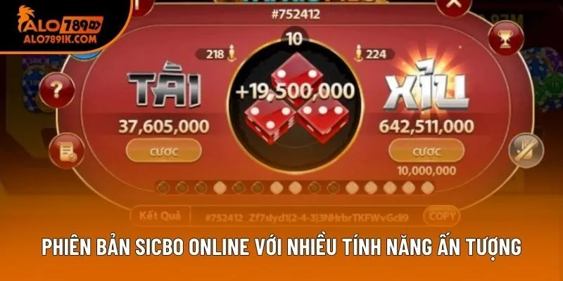 Phiên bản Sicbo online với nhiều tính năng ấn tượng Phiên bản Sicbo online với nhiều tính năng ấn tượng